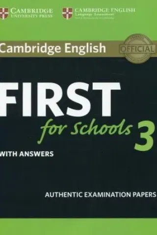 Cambridge English First for Schools 3 student's book with Answers