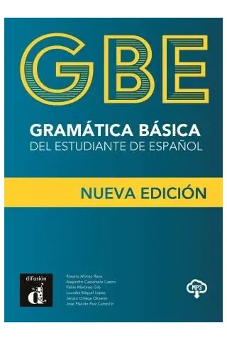 Grammatica Basica del Estudiante de Espanol (GBE) A1-B1 Nueva Edicion 2021
