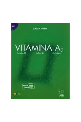 Vitamina A2 Libro del Alumno (+Audio Descargable)