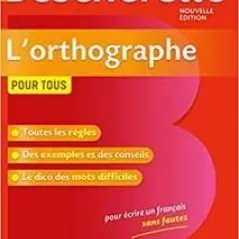 Bescherelle L'Orthographe  HATIER 9782401054509