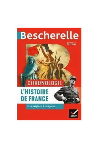 Bescherelle Chronologie de L'Histoire de France