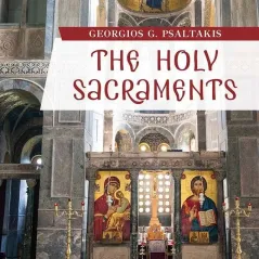 The holy sacraments Αδελφότης Θεολόγων "Ο Σωτήρ" 978-618-5408-16-9