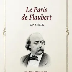 Le Paris de Flaubert, XIX siecle Οσελότος 978-960-564-957-9