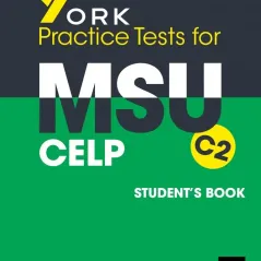 York Practice Tests for MSU CELP C2 York Press 9786140400009