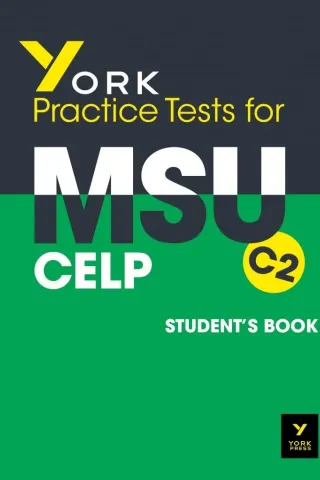 York Practice Tests for MSU CELP C2 Student's book