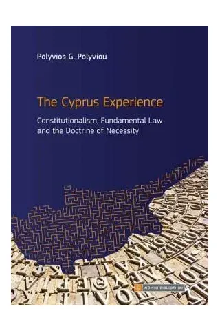 The Cyprus experience Νομική Βιβλιοθήκη 978-960-654-521-4