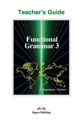 FUNCTIONAL GRAMMAR 3 TEACHER'S GUIDE