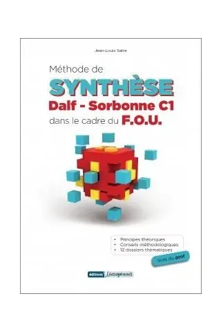 Methode de SYNTHESE DALF SORBONE C1 PROFESSEUR dans le Cadre du FOU