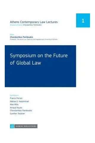 Symposium on the Future of Global Law Νομική Βιβλιοθήκη 978-960-654-440-8