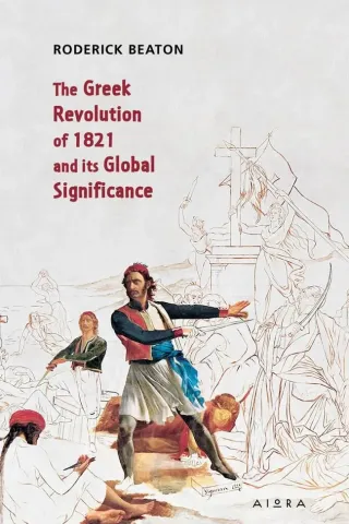 The Greek Revolution of 1821 and its global significance Αιώρα 978-618-5369-43-9