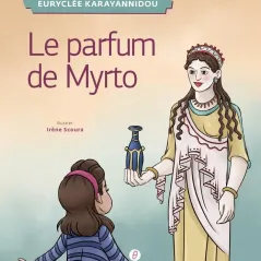 Le parfum de Myrto Θερμαϊκός 978-618-5607-05-0