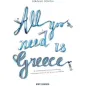 All you need is Greece