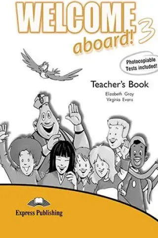 Welcome Aboard 3 Teacher's Book