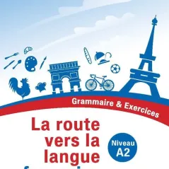 La route vers la langue francaise Εκδόσεις Πατάκη 978-960-16-9151-0