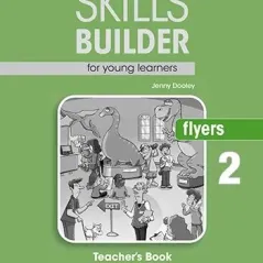 Skills Builder FLYERS 2 Teacher's Book