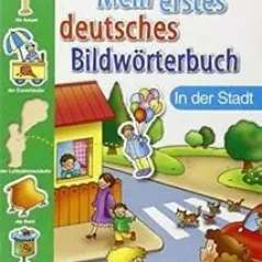 Mein Erstes Deutsches Bildworterbuch – In Der Stadt Eli 9788881488384