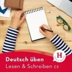 Deutsch uben Lesen & Schreiben C2 Hueber Hellas 9783197974934