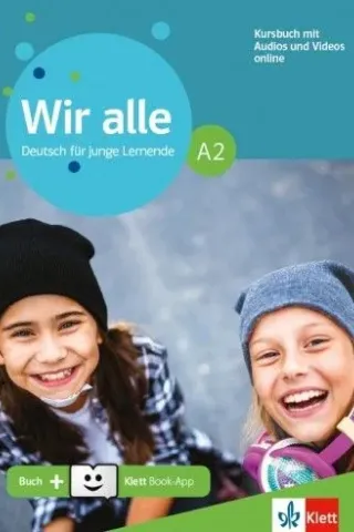 Wir alle A2 Kursbuch (+Online Audio + Klett-Book App)