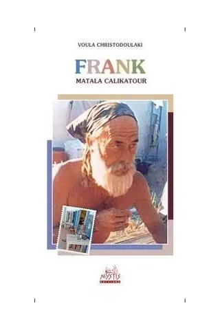 Frank: Matala Calikatour Mystis Editions 978-618-5421-42-7