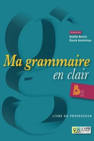 Ma Grammaire en Clair B2 Proffesseur