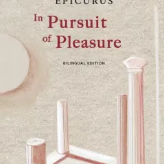 In pursuit of pleasure Epicurus 978-618-5369-57-6