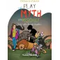 Play the myth with mischief