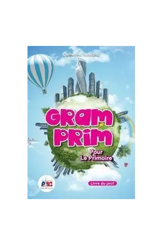 Gram Prim Pour le Primaire Livre du Professeur