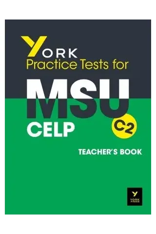 York Practice Tests for MSU CELP C2 Teacher's book