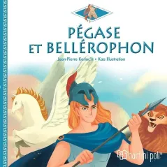 Pegase et Bellerophon Jean - Pierre Kerloc'h 978-960-621-737-1