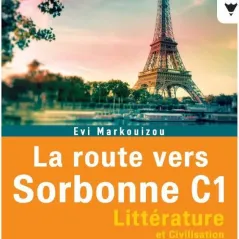 La route vers Sorbonne C1 Evi Markouizou 978-618-07-0030-5