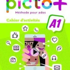 Picto Plus A1 Cahier d' activites Professeur