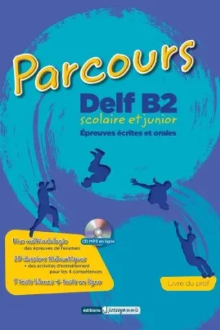 Parcours Delf B2 Scolaire et Junior