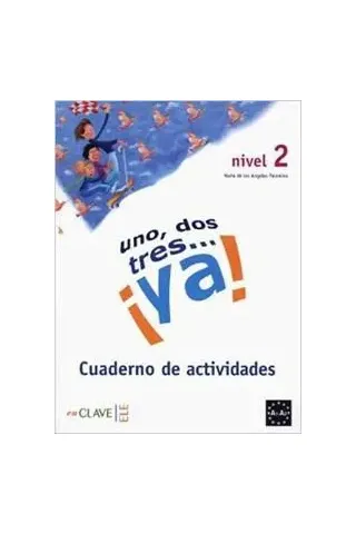 Uno dos tres Ya 2 Cuaderno de Actividades