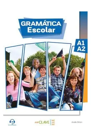 Gramatica Escolar A1+ A2 Clave Ele 9788416108343