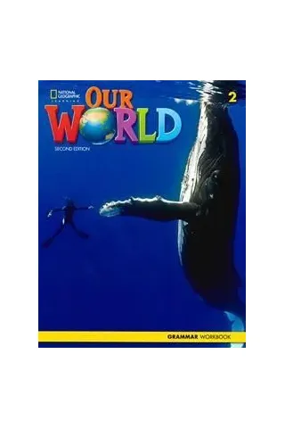 Our World 2 Grammar Workbook BRE 2nd Edition