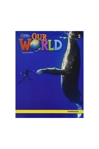 Our World 2 Workbook BRE 2nd Edition