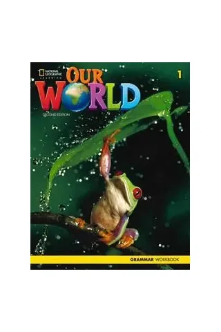 Our World 1 Gramma National Geographic Cengage Learning 9780357037270