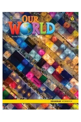 Our World 6 Grammar Workbook BRE 2nd Edition