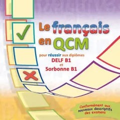 Le francais en QCM DELF & Sorbonne B1 Eleve