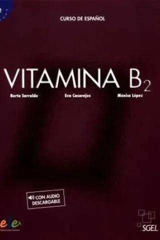 Vitamina B2 Libro del Alumno (+Audio Descargable)