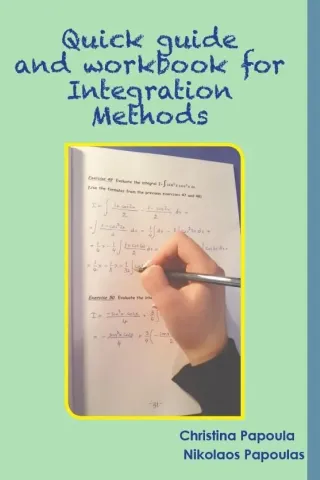 Quick guide and workbook for integration methods