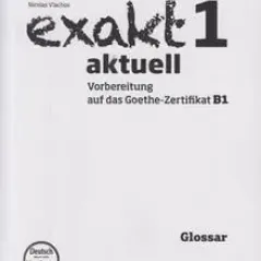 Exakt 1 aktuell Glossar