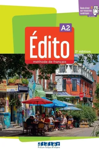 Edito A2 Methode de Francais (+App) 2nd edition 2022