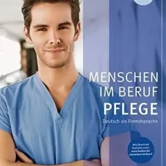 Menschen im Beruf Pflege A2 (Βιβλίο μαθητή με ακουστικό CD)