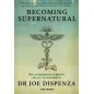 Becoming supernatural