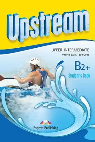 Upstream Upper Intermediate B2+ (3rd Edition) Student's Book