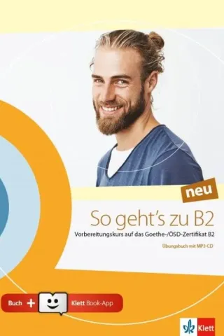 So geht's zu B2 Neu Ubungsbuch (+MP3 CD) (Klett Book-App)