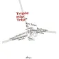 Triple hip trip