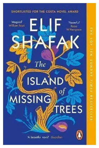 The Island of Missing Trees Elif Shafak