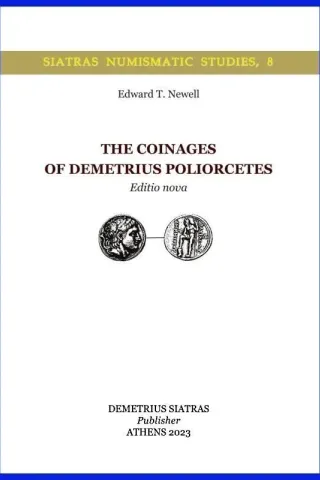 The Coinages of Demetrius Poliorcetes